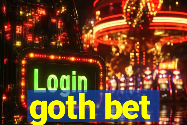 goth bet